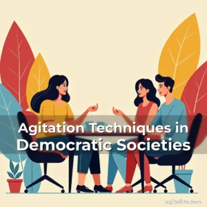 Artistic representation for Agitation Techniques in Democratic Societies