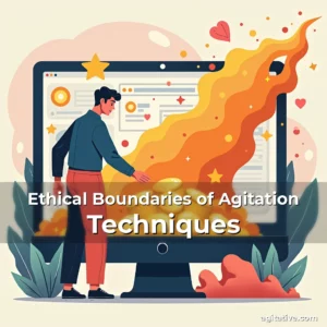 Artistic representation for Ethical Boundaries of Agitation Techniques