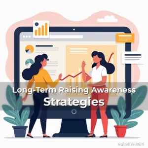 Artistic representation for Long-Term Raising Awareness Strategies