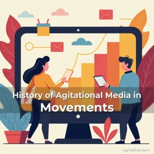 Artistic representation for History of Agitational Media in Movements