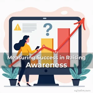 Artistic representation for Measuring Success in Raising Awareness