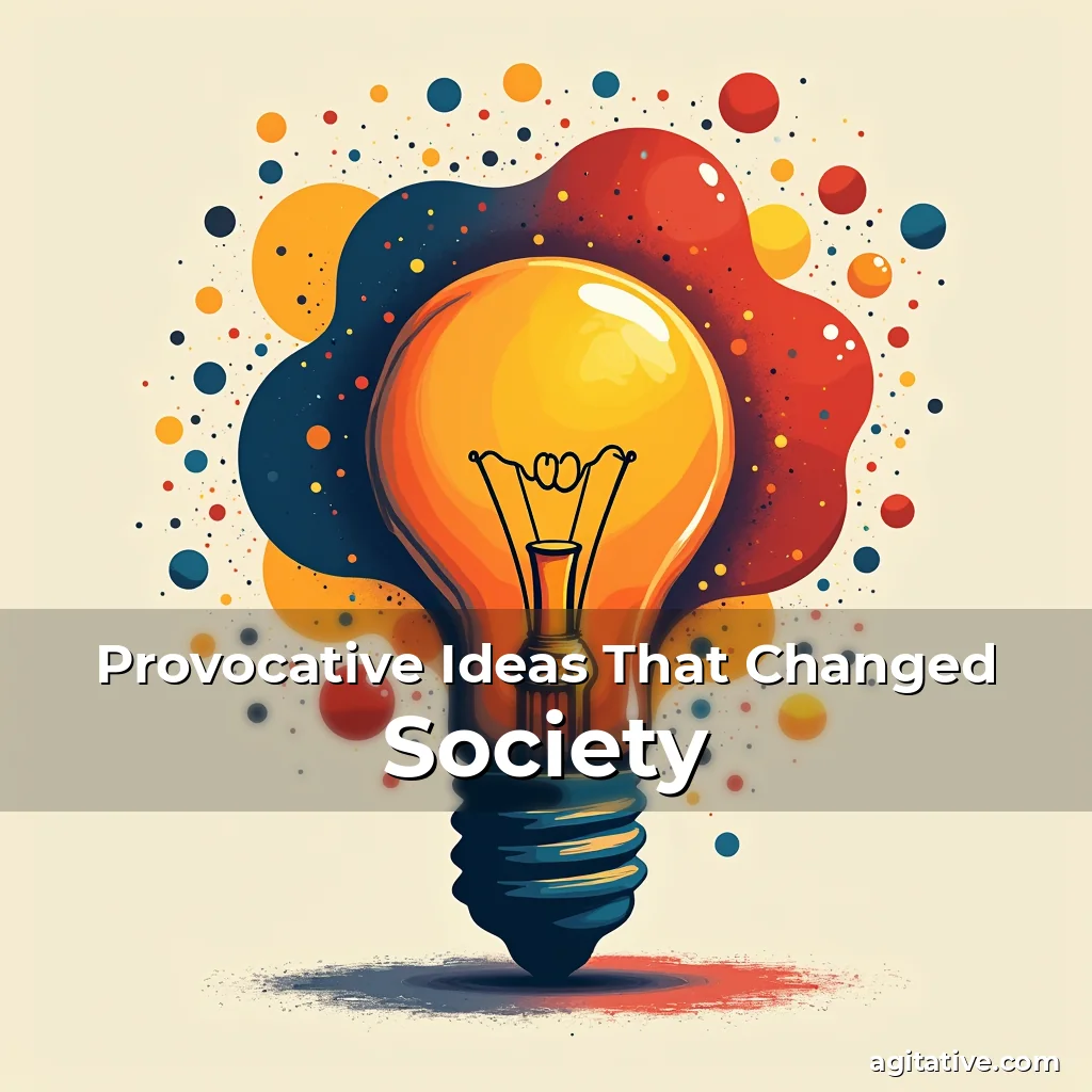 Artistic representation for Provocative Ideas That Changed Society