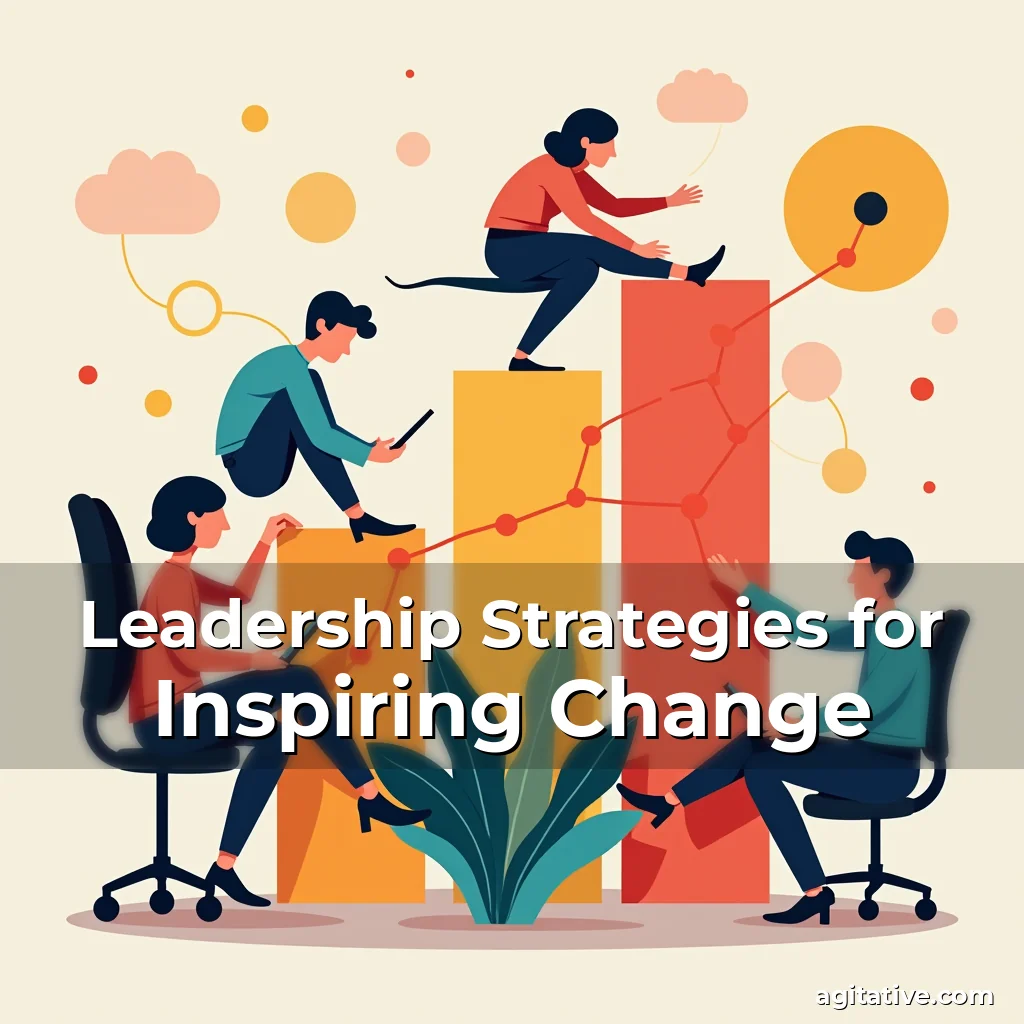 Artistic representation for Leadership Strategies for Inspiring Change