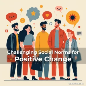 Artistic representation for Challenging Social Norms for Positive Change